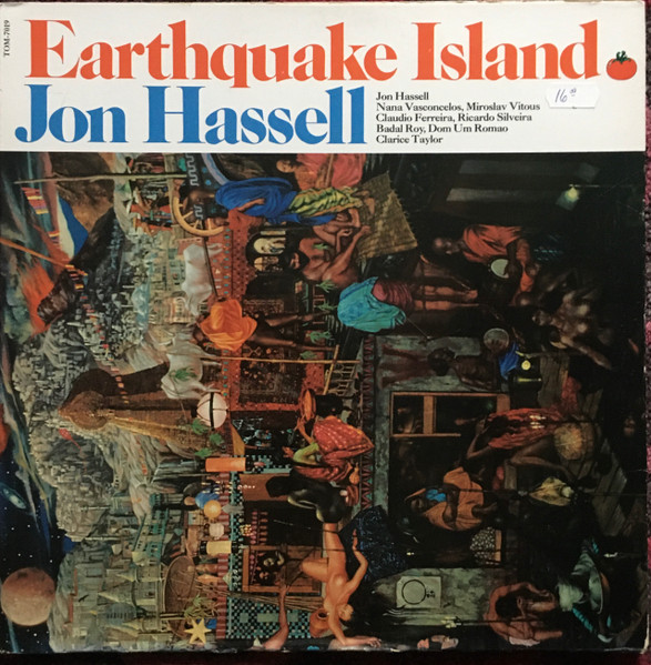 Jon Hassell - Earthquake Island | Releases | Discogs