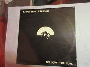 R. Van Spyk & Friends - Follow the Sun..... album cover
