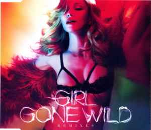 Madonna - Girl Gone Wild (Remixes) album cover