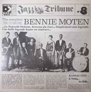 The Complete Bennie Moten Vol. 1/2 (1926-1928) - Bennie Moten