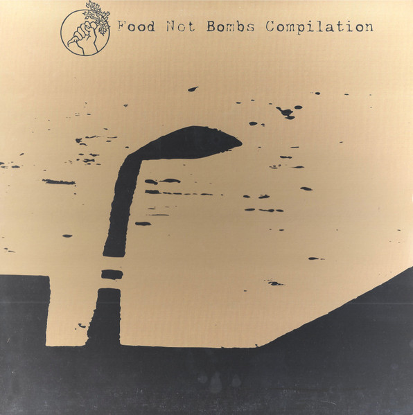 Food Not Bombs Compilation (1997, Vinyl) - Discogs