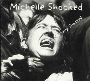Short Sharp Shocked - Michelle Shocked