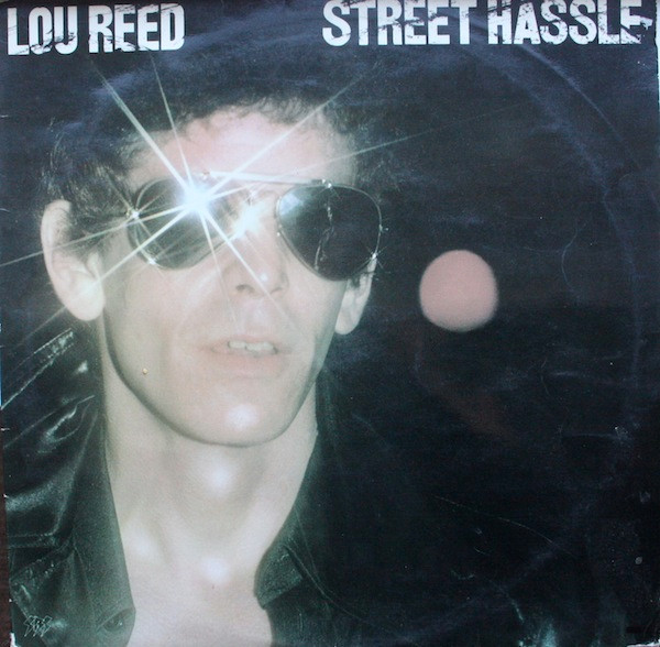 Lou Reed – Street Hassle (1978, Vinyl) - Discogs