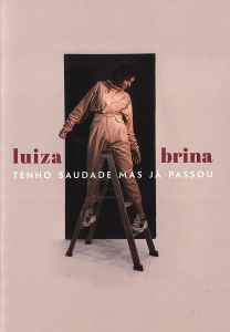 Luiza Brina - Tenho Saudade Mas Já Passou album cover
