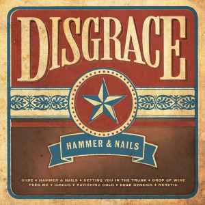 Disgrace (3) - Hammer & Nails