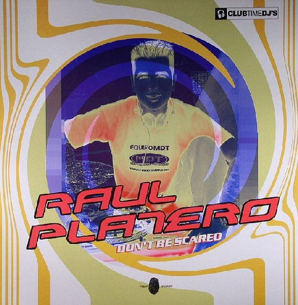 descargar álbum Raul Platero - Dont Be Scared