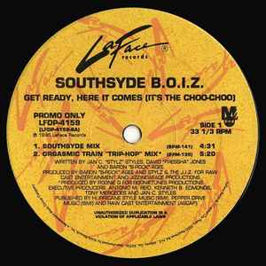Southsyde B.O.I.Z. - Get Ready, Here It Comes (It's The Choo-Choo) album cover
