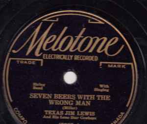 Texas Jim Lewis And His Lone Star Cowboys - Seven Beers With The Wrong Man / Seven Beers With The Wrong Woman album cover