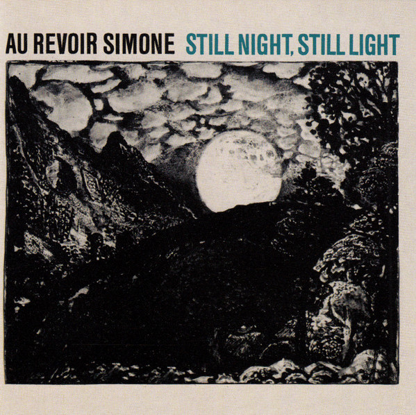 Au Revoir Simone – Still Night, Still Light (2009, CD) - Discogs