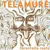 Télamuré - Tarantella Roots