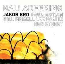 Balladeering - Jakob Bro