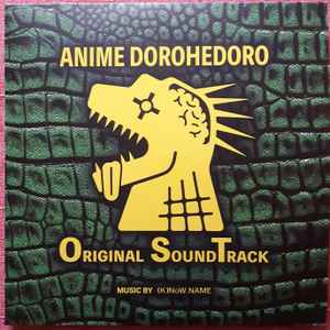 K)NoW_NAME – Anime Dorohedoro Original Soundtrack (2024, Vinyl 