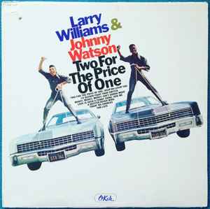 Larry Williams & Johnny Watson - Two For The Price Of One album cover