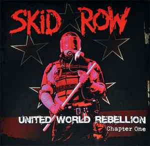 Skid Row - United World Rebellion - Chapter One album cover