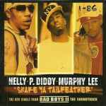 Nelly, P. Diddy & Murphy Lee - Shake Ya Tailfeather | Releases 
