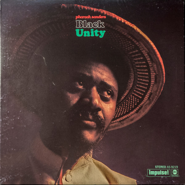 Pharoah Sanders – Black Unity (Vinyl) - Discogs