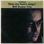Bill Evans Trio – How My Heart Sings (2013, 180g, Vinyl) - Discogs
