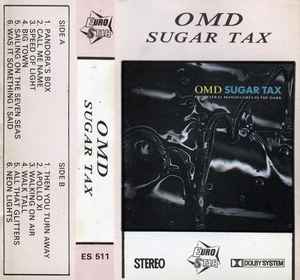 Vijftig Zachtmoedigheid Ondenkbaar OMD – Sugar Tax (1992, Cassette) - Discogs