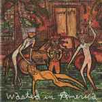 Cover of Wasted In America, , CD