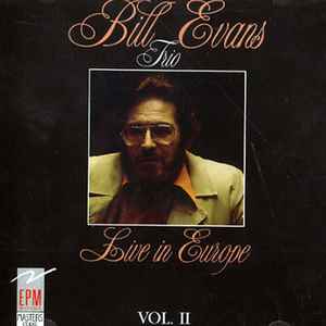 The Bill Evans Trio - Live In Europe Vol. II album cover