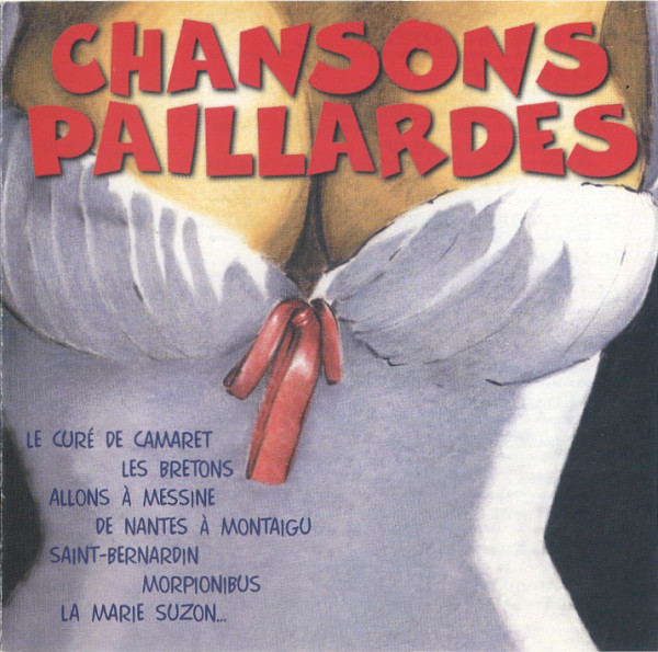 ladda ner album Gérard Mainville, Son Orchestre et Ses Choeurs - Chansons Paillardes