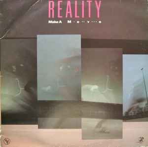 Reality (11) - Make A Move