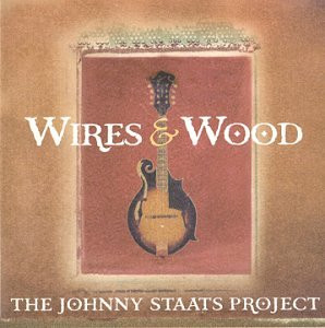 ladda ner album The Johnny Staats Project - Wires And Wood
