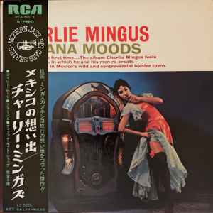 Charles Mingus – Tijuana Moods (1972, Vinyl) - Discogs