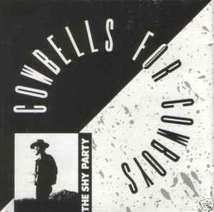 The Shy Party-Cowbells For Cowboys copertina album