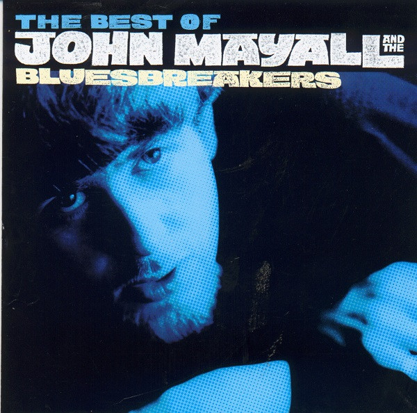 John Mayall And The Bluesbreakers – The Best Of John Mayall And