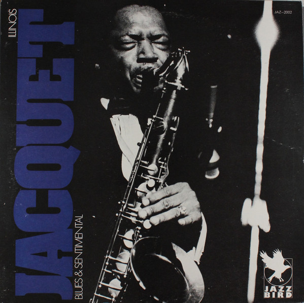 Illinois Jacquet – Blues & Sentimental (1979, Vinyl) - Discogs