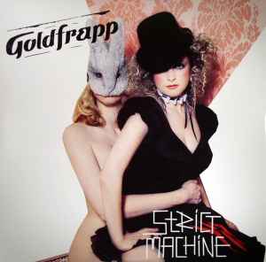 Goldfrapp - Strict Machine album cover