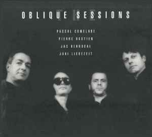 The Oblique Sessions - Pascal Comelade, Pierre Bastien, Jac Berrocal, Jaki Liebezeit