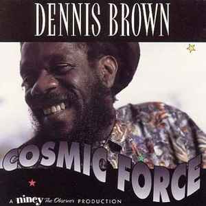 Dennis Brown - Cosmic Force