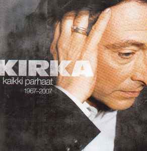 Kirka - Kaikki Parhaat 1967–2007 album cover