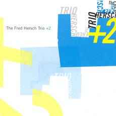 +2 - The Fred Hersch Trio