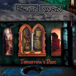 Reignstorm - Tomorrow's Past album cover
