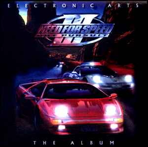 Various - Need For Speed III: Hot Pursuit - The Album album cover
