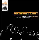 Momentan - Was Du Gibst / Wie Lang Man Braucht album cover