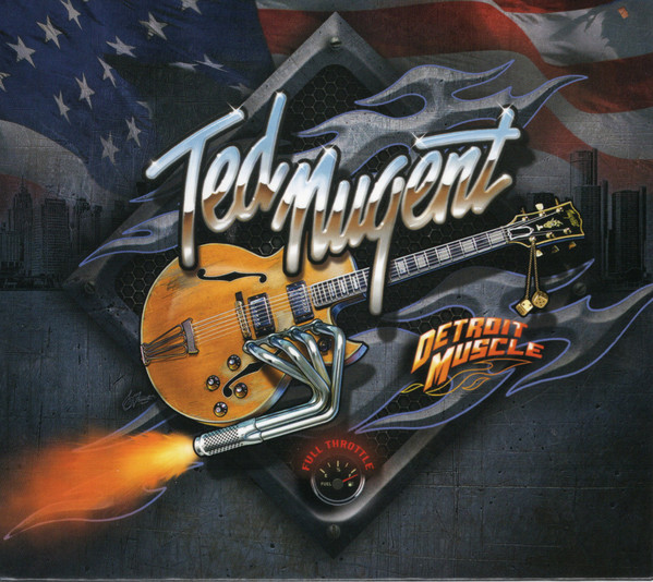 Ted Nugent – Detroit Muscle (2022, CD) - Discogs