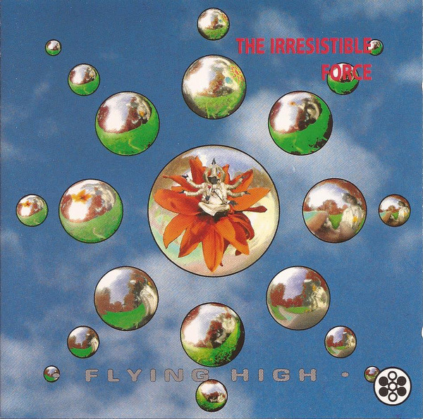 The Irresistible Force - Flying High | Releases | Discogs