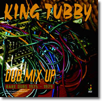 King Tubby – Dub Mix Up - Rare Dubs 1975 - 1979 (2004, Vinyl