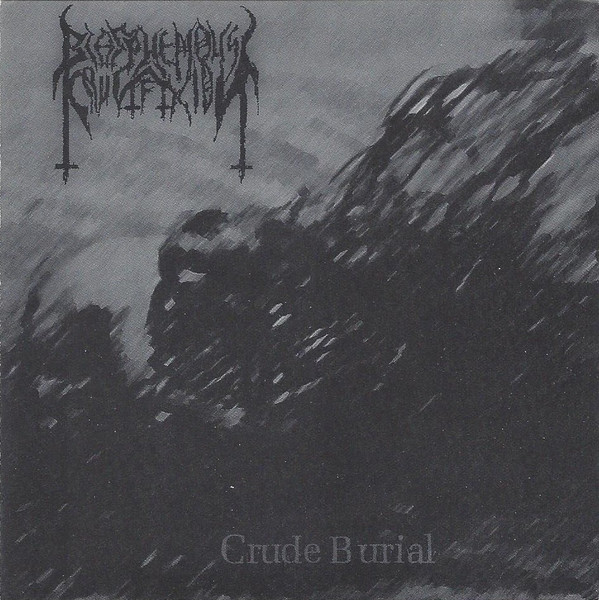 last ned album Blasphemous Crucifixion - Crude Burial