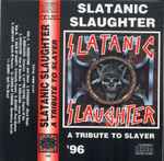 Cover of Slatanic Slaughter (A Tribute To Slayer), , Cassette