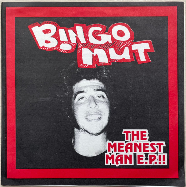 Bingo Mut – The Meanest Man E.P.!! (1994, Vinyl) - Discogs
