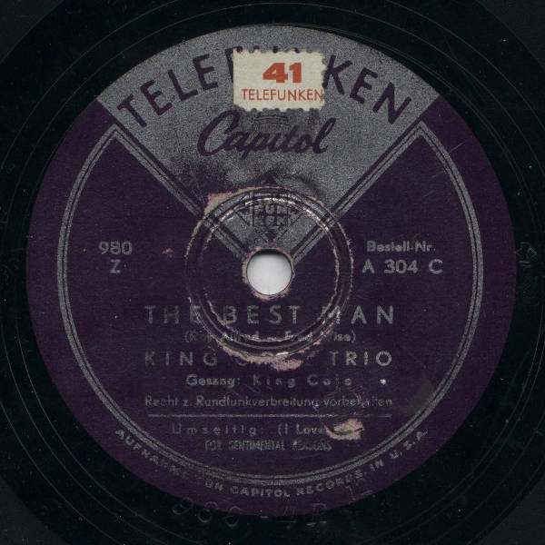 The King Cole Trio – The Best Man / (I Love You) For Sentimental