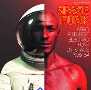 Various - Space Funk (Afro Futurist Electro Funk In Space 1976-84) album cover