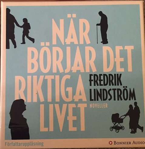 descargar álbum Fredrik Lindström - När Börjar Det Riktiga Livet