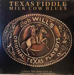 Texas Fiddle Milk Cow Blues (Vinyl, LP, Album, Stereo) for sale