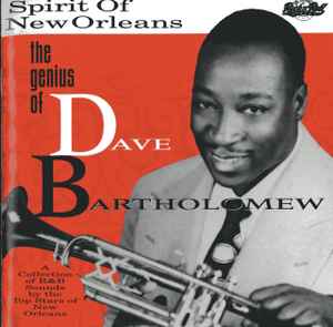 Dave Bartholomew - Spirit Of New Orleans - The Genius Of Dave Bartholomew album cover